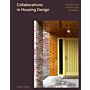 Collaborations in Housing Design : Lessons from Architect and Developer