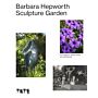 Barbara Hepworth Sculpture Garden