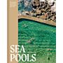 Sea Pools - 66 Saltwater Sanctuaris from Around the World