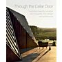 Through the Cellar Door - Australia's beautiful Wineries and 