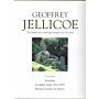 The Collected Works of Geoffrey Jellicoe The Studies of a Landscape Designer over 80 Years Volume I