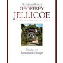 The Collected Works of Geoffrey Jellicoe The Studies of a Landscape Designer over 80 Years Volume I-III