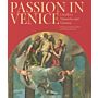 Passion in Venice: Crivelli to Tintoretto and Veronese: Crivelli to Tintoretto and Veronese: The Man of Sorrows in Venetian Art