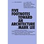 Five Footnotes Toward an Architecture