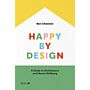 Happy by Design - A Guide to Architecture and  Mental Wellbeing