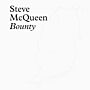 Steve McQueen - Bounty