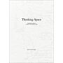 Thinking Space: Readings from a Life in Architecture