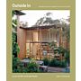 Outside In : Thoughtful interiors inspired by the natural world