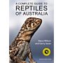 A Complete Guide to the Reptiles of Australia