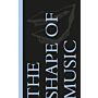 The Shape of Music  -  Warren Schwartz (Pre-order)