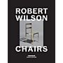 Robert Wilson: Chairs