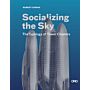 Socializing the Sky : The Typology of Tower Clusters