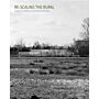 Re-Scaling The Rural - Essays on ruralities across disciplines and scales