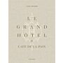 Le Grand Hôtel & Café de la Paix: French Art de Vivre