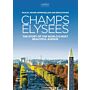 Champs Elysees: The Story the World's Most Beautiful Avenue
