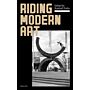 Riding Modern Art (pocket ed)