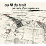 Au fil du trait - Carnets d'un arpenteur