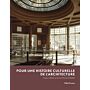 Pour une Histoire culturelle de l'architecture: Essais offerts à Anne-Marie Châtelet