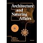 Architecture and Naturing Affairs