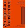 Architecture Transformed: The Digital Image in Architecture 1980-2020