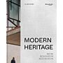 Modern Heritage: Reuse. Renovation. Restoration