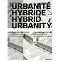 Urbanité hybride / Hybrid Urbanity: Entre forme urbaine traditionnelle et transition écologique / Between traditional urban form and ecological transition