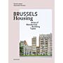 Brussels Housing - Atlas of Residential Building Types (Reprint)
