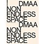 Delugan Meissl Associated Architects – DMAA: Non Endless Space 