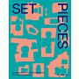 Set Pieces - Architecture for the Performing Arts in Sixteen Fragments