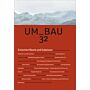 Um_Bau 32 - Zwischen Raum und Substanz