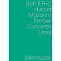 BUK ETHZ Hybrid, Masonry, Concrete, Timber, Steel