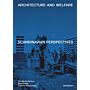 Architecture and Welfare - Scandinavian Perspectives