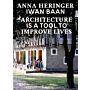Architecture is a Tool to Improve Lives (Pre-order october 2025)