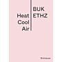 BUK ETHZ - Heat Cool Air: Manual (Pre-order)