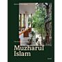 Spaces of Belonging – The Architecture of Muzharul Islam