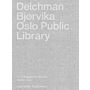 Deichmann Bjorvika - Oslo Public Library 