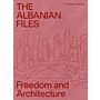 Albanian Files - Freedom and Architecture