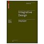 Integrative Design - Essays and Projects on Design Research