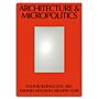 Architecture and Micropolitics - Four Projects by Farshid Moussavi Architecture 2010-2020