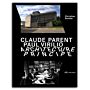 Claude Parent, Paul Virilio – Architecture Principe: Formen und Antiformen in der Architektur der Moderne