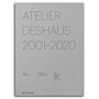 Atelier Deshaus 2001–2020