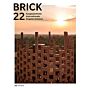 Brick 22 - Ausgezeichnete internationale Ziegelarchitektur