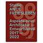 Atelier Antje Freiesleben - Aspekte einer Architekturentwurfslehre