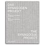 The Synagogue Project - On the Reconstruction of Synagogues in Germany