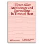 Wiener Hitze - Architecture and Storytelling in  Times of Heat