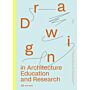 Drawing in Architecture Education and Research