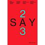 Say 2023 - Swiss Architecture Yearbook 2023/24