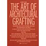 The Art of Architectural Grafting