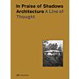 In Praise of Shadows - A Line of Thought