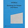 WORKac - Buildings for People and Plants (Spring 2025)